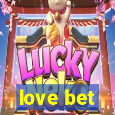 love bet